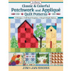 Classic & Colorful Patchwork and Appliqué Quilt Patterns: 24 Designs - Full Sized Templates - Keep It Simple Options (Brožovaná) Classic & Colorful Patchwork and Appliqué Quilt Patterns: 24 Designs - Full Sized Templates - Keep It Simple Options (Brožovaná)
