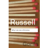 Why I am not a Christian - Bertrand Russell Why I am not a Christian - Bertrand Russell