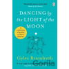 Dancing By The Light of The Moon - Brandreth Gyles Dancing By The Light of The Moon - Brandreth Gyles