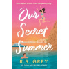 Our Secret Summer Our Secret Summer