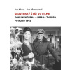 Slovenský štát vo filme (Eva Filová, Eva Vženteková) Slovenský štát vo filme (Eva Filová, Eva Vženteková)