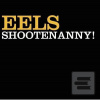 EELS SHOOTENANNY! (UNIVERSAL) EELS SHOOTENANNY! (UNIVERSAL)