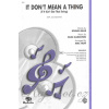 IT DON'T MEAN A THING / SSA + piano/chords IT DON'T MEAN A THING / SSA + piano/chords