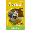 E-kniha Florbal - Zdeněk Skružný a kol. E-kniha Florbal - Zdeněk Skružný a kol.