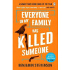Everyone In My Family Has Killed Someone - Stevenson Benjamin Everyone In My Family Has Killed Someone - Stevenson Benjamin