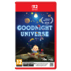 NS2 Goodnight Universe - Goodnight Universe NS2 Goodnight Universe - Goodnight Universe