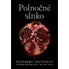 Polnočné slnko - Stephenie Meyer Polnočné slnko - Stephenie Meyer
