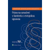 Práva na označení v kontextu s evropskou úpravou - Diana Synková, Martina Zdvihalová, Schneiderová Eva Práva na označení v kontextu s evropskou úpravou - Diana Synková, Martina Zdvihalová, Schneiderová Eva