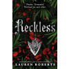 Reckless - Lauren Roberts Reckless - Lauren Roberts