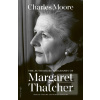 Margaret Thatcher (Charles Moore) Margaret Thatcher (Charles Moore)