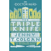 Doctor Who - The Triple Knife and Other Doctor Who Stories Doctor Who - The Triple Knife and Other Doctor Who Stories