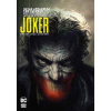 Joker by Brian Azzarello The Deluxe Edition Joker by Brian Azzarello The Deluxe Edition