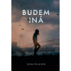Budem iná - Zuzana Šulajová Budem iná - Zuzana Šulajová