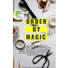 Order by Magic Order by Magic