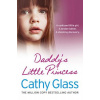 Daddy's Little Princess (Cathy Glass)(Brožovaná) Daddy's Little Princess (Cathy Glass)(Brožovaná)