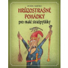 Hrůzostrašné pohádky (Jiří Žáček) Hrůzostrašné pohádky (Jiří Žáček)