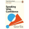 Speaking with Confidence - Nick Gold Speaking with Confidence - Nick Gold