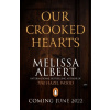 Our Crooked Hearts Our Crooked Hearts