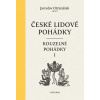 České lidové pohádky: Pohádky kouzelné 1 (Jaroslav Otčenášek) České lidové pohádky: Pohádky kouzelné 1 (Jaroslav Otčenášek)