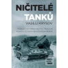 Ničitelé tanků (Vasilij Krysov) Ničitelé tanků (Vasilij Krysov)