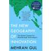The New Geography of Innovation The New Geography of Innovation