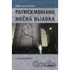 Nočná hliadka - Patrick Modiano Nočná hliadka - Patrick Modiano