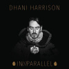 DHANI HARRISON - IN///PARALLEL (1CD) DHANI HARRISON - IN///PARALLEL (1CD)