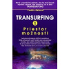 Transurfing 1 Priestor možností Transurfing 1 Priestor možností
