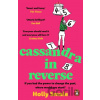 Cassandra in Reverse - Holly Smale Cassandra in Reverse - Holly Smale