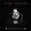 DHANI HARRISON - IN///PARALLEL (1VINYL) DHANI HARRISON - IN///PARALLEL (1VINYL)