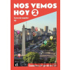 Nos vemos hoy 2 - Cahier d'activités Nos vemos hoy 2 - Cahier d'activités