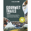 Gourmet Trails of Europe - Lonely Planet Gourmet Trails of Europe - Lonely Planet