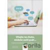 Vítejte na chatu, můžete začít psát... - Bohuslava Horská, Šárka Kohoutková, Lucie Kudrnová Vosečková Vítejte na chatu, můžete začít psát... - Bohuslava Horská, Šárka Kohoutková, Lucie Kudrnová Vosečková