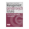 Management genderových vztahů (Alena Křížková, Karel Pavlica) Management genderových vztahů (Alena Křížková, Karel Pavlica)