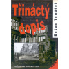 Třináctý dopis - Osudy totálně nasazených Čechů (Dušan Tomášek) Třináctý dopis - Osudy totálně nasazených Čechů (Dušan Tomášek)