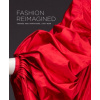 Fashion Reimagined Fashion Reimagined