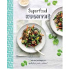 Superfood kuchyně Superfood kuchyně