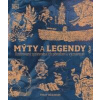 Mýty a legendy: Ilustrovaný sprievodca ich pôvodom a významom - Wilkinson Philip Mýty a legendy: Ilustrovaný sprievodca ich pôvodom a významom - Wilkinson Philip