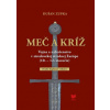 Meč a kríž (2. doplnené vydanie) Meč a kríž (2. doplnené vydanie)