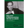 Neklidný Středoevropan Viktor Ullmann - Ingo Schultz Neklidný Středoevropan Viktor Ullmann - Ingo Schultz
