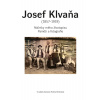 Josef Klvaňa (1857–1919). Náčrtky mého životopisu | Jaroslav Blecha Josef Klvaňa (1857–1919). Náčrtky mého životopisu | Jaroslav Blecha