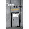 Tančící Arabové Tančící Arabové
