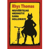 Neuvěřitelná hrdinství Sama Hollowaye - Rhys Thomas Neuvěřitelná hrdinství Sama Hollowaye - Rhys Thomas