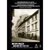 Brněnské ulice vyprávějí své dějiny 1 - Leopold Künzel Brněnské ulice vyprávějí své dějiny 1 - Leopold Künzel