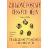 Záhadné postavy českých dějin - Liška Vladimír Záhadné postavy českých dějin - Liška Vladimír