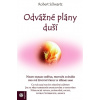 Odvážné plány duší Odvážné plány duší