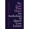 The Love That Dares - Rachel Smith, Barbara Vesey, Octopus Publishing Group The Love That Dares - Rachel Smith, Barbara Vesey, Octopus Publishing Group