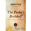 The Pastor's Bookshelf - Austin Carty The Pastor's Bookshelf - Austin Carty