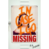 In Case I Go Missing In Case I Go Missing