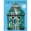 The Glasshouse - Hélène Druvert The Glasshouse - Hélène Druvert